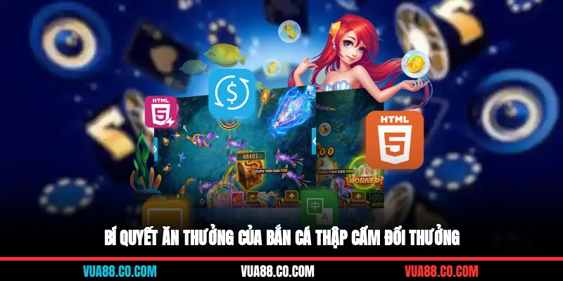 Bí quyết ăn thưởng của Bắn cá thập cẩm đổi thưởng