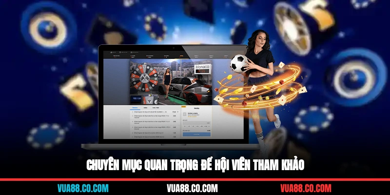 Chuyên mục quan trọng để hội viên tham khảo