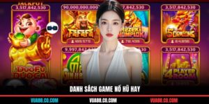 danh sách game nổ hũ hay