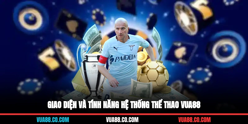 Giao diện và tính năng hệ thống thể thao VUA88