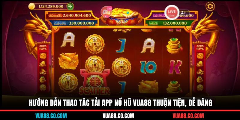 Hướng dẫn thao tác tải app nổ hũ Vua88 thuận tiện, dễ dàng