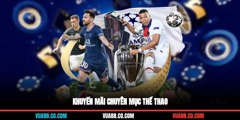 Khuyến mãi chuyên mục thể thao