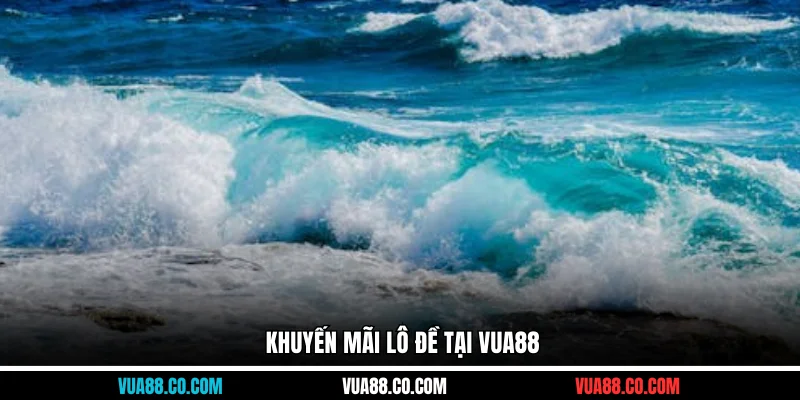 Khuyến mãi lô đề tại Vua88