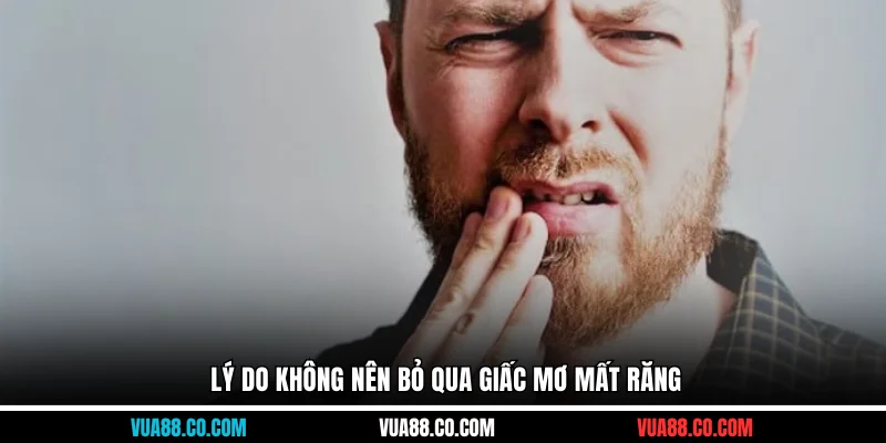 Lý do không nên bỏ qua giấc mơ mất răng