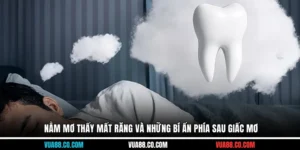 nằm mơ thấy mất răng