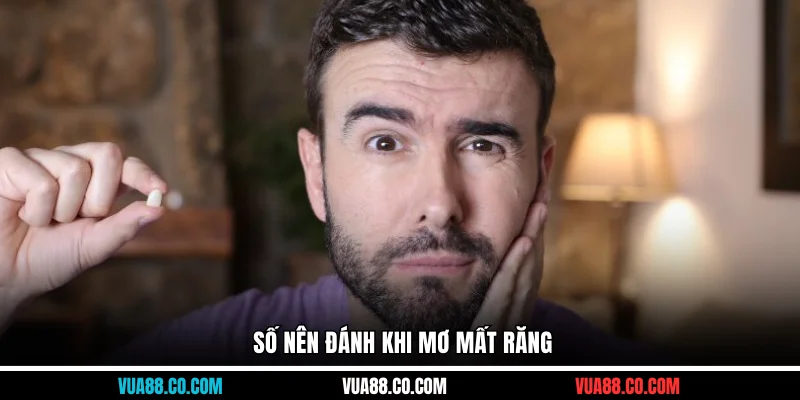 Số nên đánh khi mơ mất răng