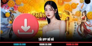 tải app nổ hũ